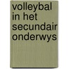 Volleybal in het secundair onderwys by Unknown