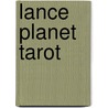 Lance Planet Tarot by M.M.A. Gertner