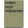 Noten voor miljoenen door H. Vandommele