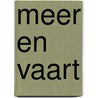 Meer en vaart door I. Teijmant