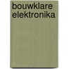 Bouwklare elektronika by Unknown
