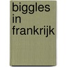 Biggles in Frankrijk door W.E. Johns
