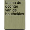 Fatima de dochter van de Houthakker door M. Benmoussa