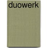 DUOWERK door Harry Tupan