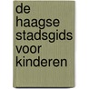 De Haagse stadsgids voor kinderen door P. Matthee