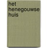 Het Henegouwse Huis by J.W. Kuijpers