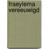 Fraeylema VerEeuwigd door Henny van Harten-Boers