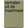 Verhalen uit de Mashnawi door A.M. Boekman-Leiker