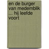En de burger van Medemblik ... hij leefde voort door J. Struik