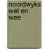 Noordwyks wel en wee