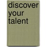 Discover Your talent by Unknown