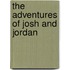 The Adventures of Josh and Jordan