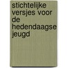 Stichtelijke Versjes voor de Hedendaagse Jeugd door Jan Van Der Meulen
