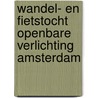 Wandel- en fietstocht Openbare Verlichting Amsterdam door H. Akkerman