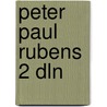 Peter paul rubens 2 dln by Regteren Altena