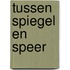 Tussen Spiegel en Speer