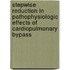 Stepwise reduction in pathophysiologic effects of cardiopulmonary bypass