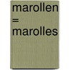 Marollen = Marolles by Unknown