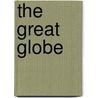 The Great Globe door R. Groslot