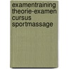 Examentraining theorie-examen cursus sportmassage door Onbekend
