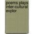 Poems plays inter-cultural explor