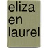 Eliza en Laurel