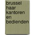 Brussel haar kantoren en bedienden