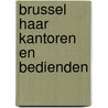 Brussel haar kantoren en bedienden door M. de Beule