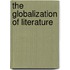 The Globalization of Literature
