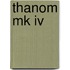 Thanom Mk IV
