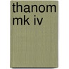 Thanom Mk IV door I.A.G. Esseveld