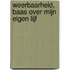 Weerbaarheid, baas over mijn eigen lijf