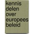 Kennis delen over Europees beleid