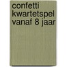 Confetti kwartetspel vanaf 8 jaar door Egmond