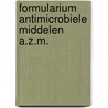 Formularium antimicrobiele middelen a.z.m. door Onbekend