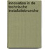 Innovaties in de Technische Installatiebranche