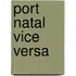 Port natal vice versa