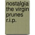 Nostalgia the virgin prunes r.i.p.
