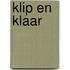 Klip en klaar