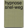 Hypnose snel-weg door R. Stulens