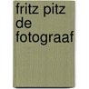 Fritz Pitz de fotograaf door E. Wingen