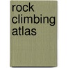 Rock Climbing Atlas by W.J. Groenewegen