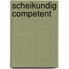 Scheikundig competent by S.D. Oever