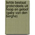 Liefde bestaat grotendeels uit hoop en geloof (Gaby van den Berghe)