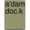 A'DAM DOC.K by R. Wouda