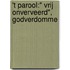 't Parool:" Vrij onverveerd", godverdomme