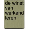 De winst van werkend leren door T. van der Velde