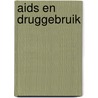 Aids en druggebruik by Unknown