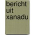 Bericht uit xanadu