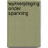 Wykverpleging onder spanning